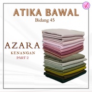 Bawal Cotton AZARA Plain Field 45' - Easy to Shape (PART 2)