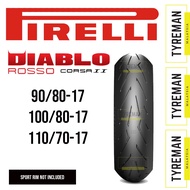 TAYAR MOTOSIKAL Pirelli Diablo Rosso Corsa 2 90/80-17 > 110/70-17 (Honda RS, Yamaha Y15ZR)