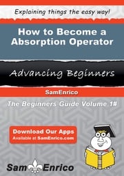 How to Become a Absorption Operator Lavon Wren