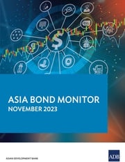 Asia Bond Monitor November 2023 Asian Development Bank