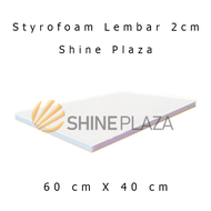 Sterofoam Styrofoam 2 cm - Gabus Busa Lembaran Putih Polos 2cm