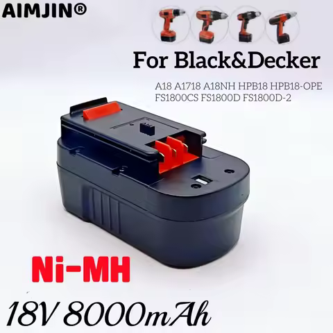 18V 8000mAh Ni-MH HPB18 Replacement Battery for Black&Decker BA18 A1718 A18NH A18E HPB18-OPE HPB18-O