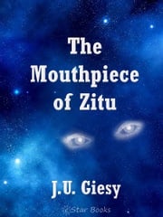 The Mouthpiece of Zitu Ju Giesy
