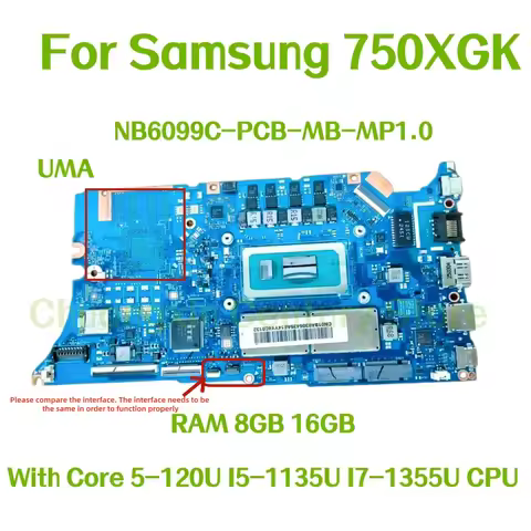 NB6099C-PCB-MB-MP1.0 for Samsung 750XGK with Core 5-120U I5-1135U I7-1355U CPU RAM 8GB 16GB UMA 100%