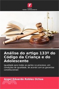 Análise do artigo 133° do Código da Criança e do Adolescente