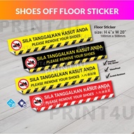 PRINT4U SHOE OFF sign SILA TANGGALKAN KASUT/ SELIPAR REMOVE YOUR SHOE floor sticker warning sign