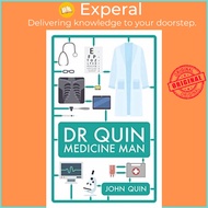 Dr. Quin, Medicine Man by John Quin (UK edition, hardcover)