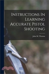 9708.Instructions In Learning Accurate Pistol Shooting