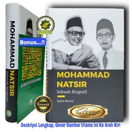 Buku Biografi MOHAMMAD NATSIR (Cover HC) + Bonus Buku Panduan MEMPERSATUKAN UMMAT Sebuah Biografi To