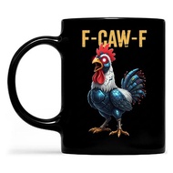 'f-caw-f' Humorous Chicken Coffee Mug, 11oz Novelty Ceramic Cup For Office Desk, Unique Gift T9c0