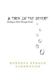 A Trek in the Desert Roberta Zybach Yarbrough