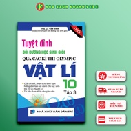 The Ultimate Book to Cultivate Good Students Through Physics Olympiad Exams Grade 10 (Volume 3)
