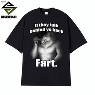 If They Talk Behind Yo Back Fart Wolf Literally Me Funny Meme Emo T-shirt Cotton Shirt Tops