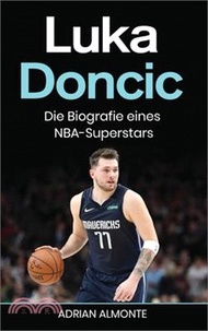 21149.Luka Doncic: Die Biografie eines NBA-Superstars