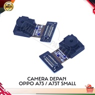 OPPO A73 FRONT CAMERA SMALL CAMERA OPPO A73T ORIGINAL READY