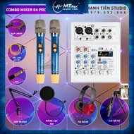 Combo MIXER E4 Bluetooth Và Micro MAX56 karaoke thu âm livestream bán hàng facebook tiktok idol bigo