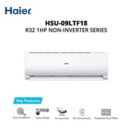 Haier R32 1.0hp Non Inverter Aircond HSU-09LTF18 Haier 1hp Non Inverter Turbo Cool Air Conditioner (R32) - 3 Star Energy Saving
