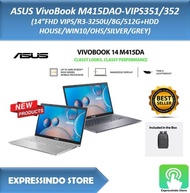ASUS VivoBook M415DAO-VIPS351/352 (14”FHD VIPS/R3-3250U/8G/512G+H/W11)