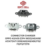 OPPO A3 CHARGER CONNECTOR | A3S (CPH1803) | A5 | A59 |A7 | A77 | A71 2018 | A83 |A9 | A9X | F1S | F3