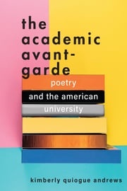 The Academic Avant-Garde Kimberly Quiogue Andrews