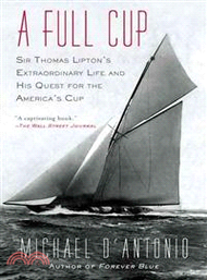 68612.A Full Cup ─ Sir Thomas Lipton's Extraordinary Life and His Quest for the America's Cup