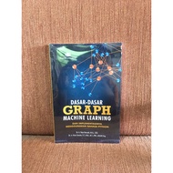 Basics of Graph Machine Learning & Its Implementation Using the Python Language Bukumusi Bukuasli