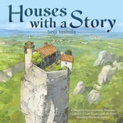 Houses with a Story Seiji Yoshida