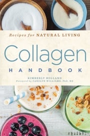 Collagen Handbook Kimberly Holland