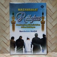Reigious community. Grounding Islamic values in life. Nurcholish Madjid. j5