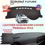 Perodua Viva Leather Dashboard Cover (Ready Stock) High Quality Custom Made 0.8 EX 1.0 S EZ EZL BZ h
