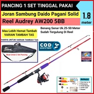 Pancing 1 set tinggal pakai joran sambung 2 DAIDO pagani pro solid 18 meter / 180 cm + reel AUDREY A