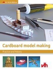 Cardboard model making Dr. Ulrich Böhme