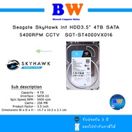 Seagate ฮาร์ดดิสก์ รุ่น ST4000VX016 SkyHawk 4TB 5400 RPM 256MB Cache SATA 6.0Gb/s 3.5" Internal Hard