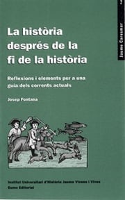 La història després de la fi de la història Josep Fontana Lázaro