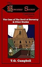 The Case of The of Daventry & Other Stories: Bow Street Society Casebook Volume 7