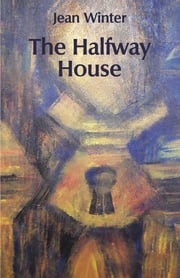 The Halfway House Jean Winter