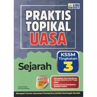 BUKU LATIHAN : PRAKTIS TOPIKAL UASA SEJARAH TINGKATAN 3 KSSM ( 2025 )