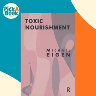 Toxic Nourishment by Michael Eigen (UK edition, hardcover)