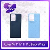 Cover Xiaomi Mi 11T / Mi 11T Pro อะไหล่ฝาหลัง หลังเครื่อง Cover อะไหล่มือถือ คุณภาพดี QQ service