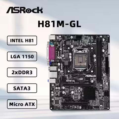 ASRock H81M-GL Motherboard LGA 1150 Support i7-4790K i7-4770K i5-4690K i5-4670K i3-4130 CPU 2xDDR3 1