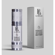 La Belle Fadeout Whitening Anti-ageing Night Cream 30ML