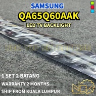 SAMSUNG QA65Q60AAK TV LED BACKLIGHT BARU READY STOCK QA65Q60 QA65Q60A QA65Q60AA 65Q60AAK 65Q60 65Q60