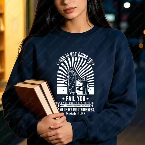 God Never Fails Christian Sweatshirt Isaiah 41:10 Christian Pullovers Scripture Hoody Salvation Hood