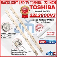 TOSHIBA 22 INCH LED TV BACKLIGHT 22L2800VJ 22L2800