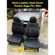 Cushion Seat Cover Semi Leather Proton Saga Flx / Blm 2008 - 2015
