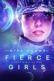 Fierce Girls Mike Adams