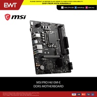 MSI PRO H610M-E DDR5 MOTHERBOARD 100% ORIGINAL