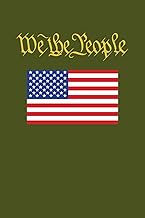 We the People: A Lined 120-Page USA Flag Notebook - Perfect for Writing, Journaling, or Gifting to P
