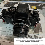 Repair Cost Checking For Nikon F3, F3T, F3 HP Shutter System Malfunction, ViewFinder Cleaning and Sh
