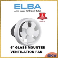 ELBA GLASS MOUNTED  VENTILATION FAN EGVF-E0615(WH) GLASS EXHAUST FAN 6"